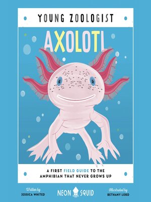 cover image of Axolotl (Young Zoologist)